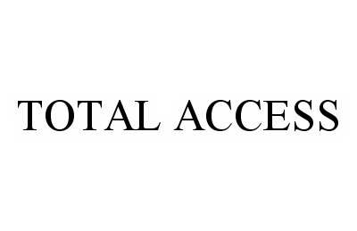 Trademark Logo TOTAL ACCESS