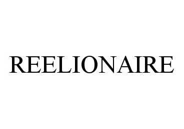 Trademark Logo REELIONAIRE