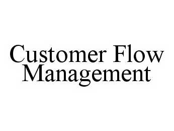  CUSTOMER FLOW MANAGEMENT