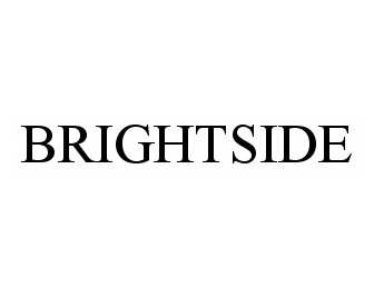 Trademark Logo BRIGHTSIDE