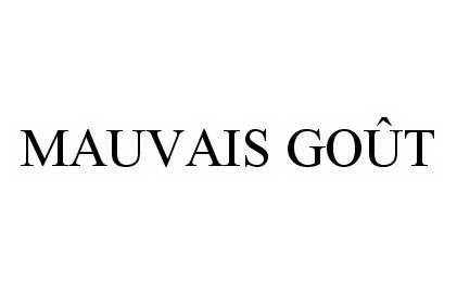  MAUVAIS GOÃT