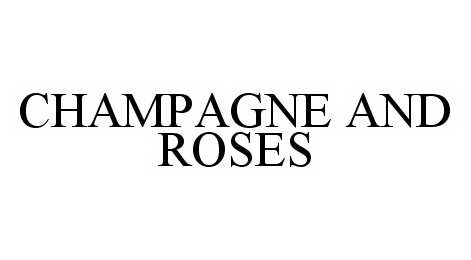  CHAMPAGNE AND ROSES