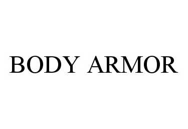 Trademark Logo BODY ARMOR