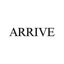 Trademark Logo ARRIVE
