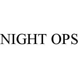 Trademark Logo NIGHT OPS