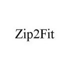 Trademark Logo ZIP2FIT
