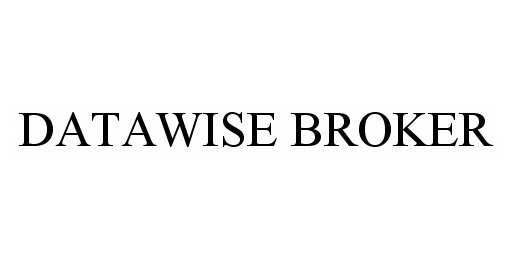 Trademark Logo DATAWISE BROKER