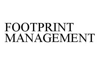 Trademark Logo FOOTPRINT MANAGEMENT