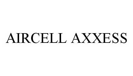 Trademark Logo AIRCELL AXXESS