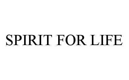 SPIRIT FOR LIFE