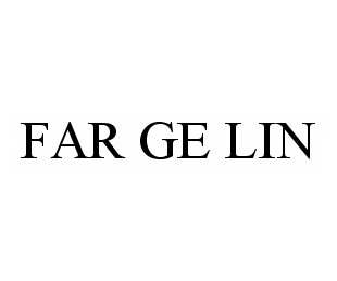 Trademark Logo FAR GE LIN