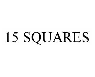 Trademark Logo 15 SQUARES