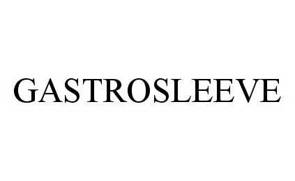 Trademark Logo GASTROSLEEVE