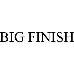  BIG FINISH