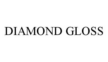  DIAMOND GLOSS