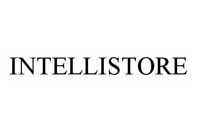 Trademark Logo INTELLISTORE