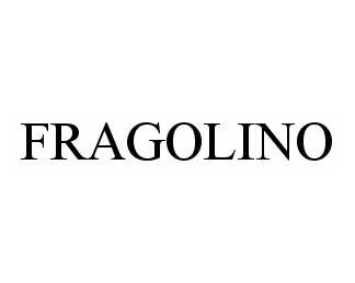 Trademark Logo FRAGOLINO