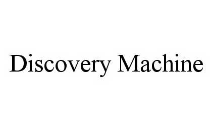 Trademark Logo DISCOVERY MACHINE
