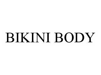 Trademark Logo BIKINI BODY