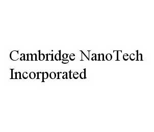 Trademark Logo CAMBRIDGE NANOTECH INCORPORATED