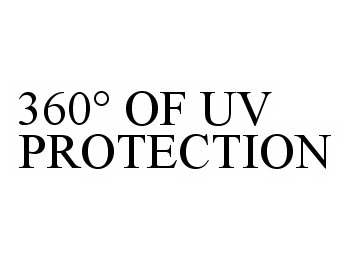 Trademark Logo 360° OF UV PROTECTION