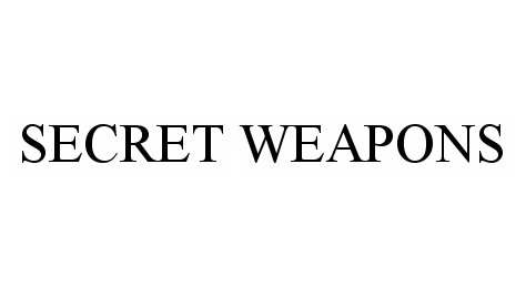 Trademark Logo SECRET WEAPONS