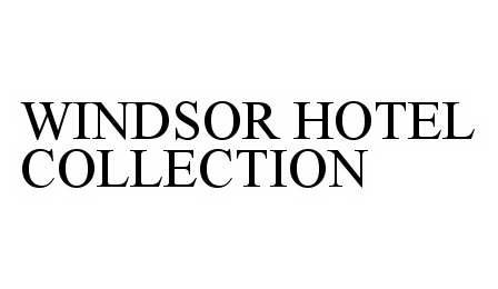  WINDSOR HOTEL COLLECTION