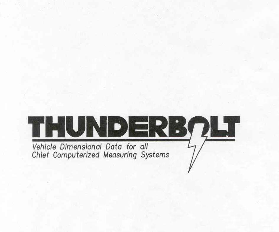  THUNDERBOLT VEHICLE DIMENSIONAL DATA FOR ALL CHIEF COMPUTERIZED MEASURING SYSTEMS