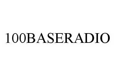 Trademark Logo 100BASERADIO