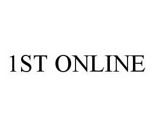 Trademark Logo 1ST ONLINE