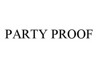  PARTY PROOF