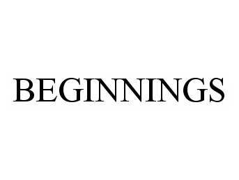  BEGINNINGS