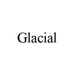  GLACIAL