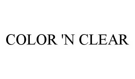  COLOR 'N CLEAR