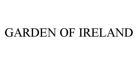 Trademark Logo GARDEN OF IRELAND