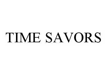 TIME SAVORS