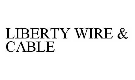 Trademark Logo LIBERTY WIRE & CABLE