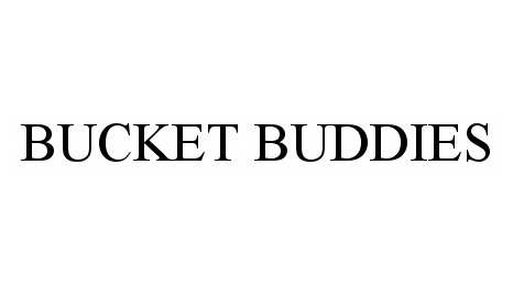  BUCKET BUDDIES