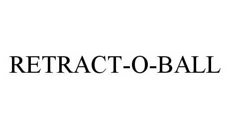 Trademark Logo RETRACT-O-BALL