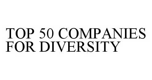 Trademark Logo TOP 50 COMPANIES FOR DIVERSITY