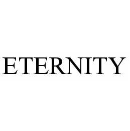 Trademark Logo ETERNITY