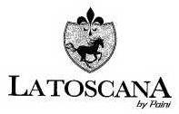 Trademark Logo LATOSCANA BY PAINI