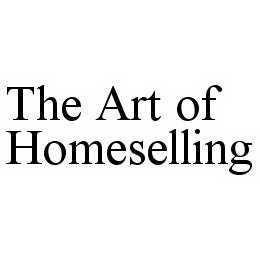  THE ART OF HOMESELLING