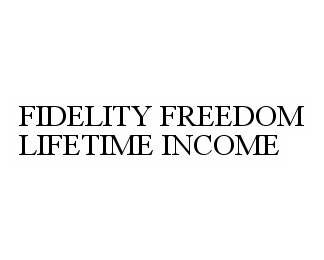  FIDELITY FREEDOM LIFETIME INCOME