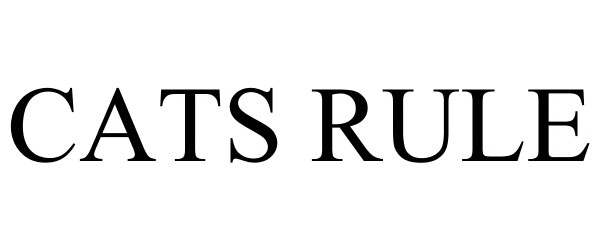 Trademark Logo CATS RULE