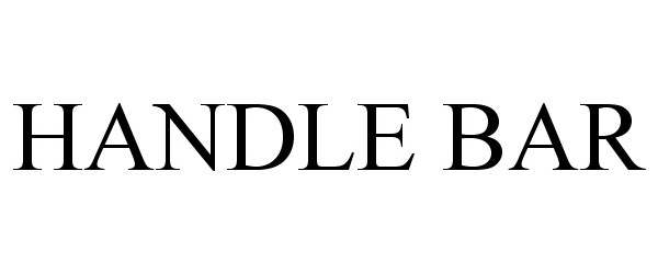 Trademark Logo HANDLE BAR