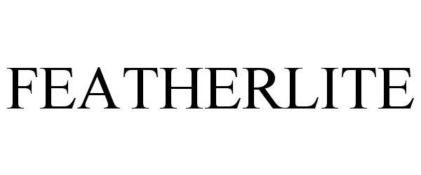 Trademark Logo FEATHERLITE