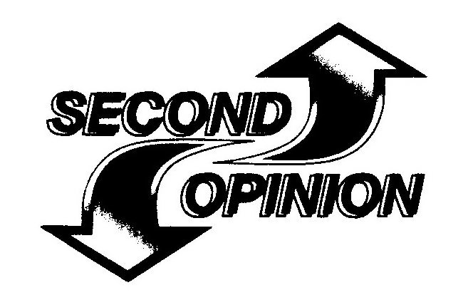 SECOND OPINION