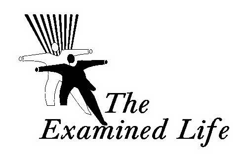  THE EXAMINED LIFE