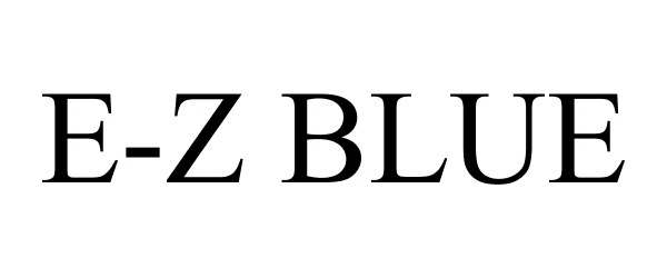 Trademark Logo E-Z BLUE